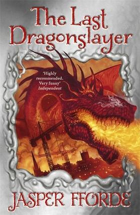 Fforde | The Last Dragonslayer | Buch | 978-1-4447-0720-5 | www.sack.de