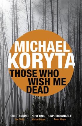 Koryta | Those Who Wish Me Dead | Buch | 978-1-4447-4255-8 | www.sack.de