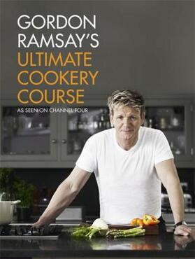 Ramsay |  Gordon Ramsay's Ultimate Cookery Course | Buch |  Sack Fachmedien