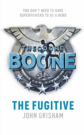 Grisham |  Theodore Boone: The Fugitive | Buch |  Sack Fachmedien