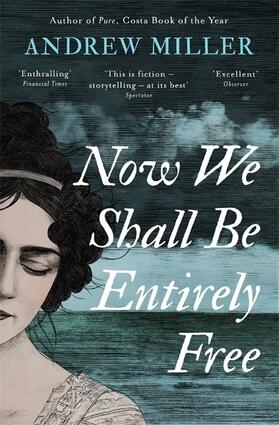 Miller | Now We Shall Be Entirely Free | Buch | 978-1-4447-8466-4 | www.sack.de