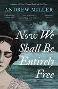 Miller |  Now We Shall Be Entirely Free | Buch |  Sack Fachmedien