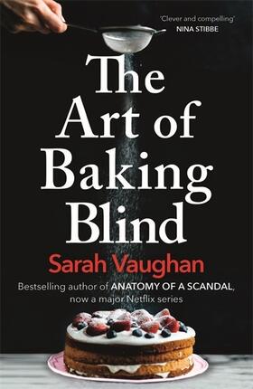 Vaughan |  The Art of Baking Blind | Buch |  Sack Fachmedien