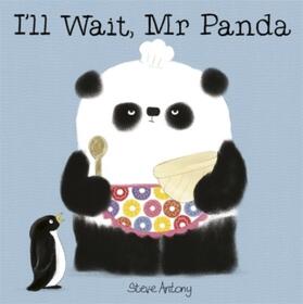 Antony |  I'll Wait, Mr Panda | Buch |  Sack Fachmedien