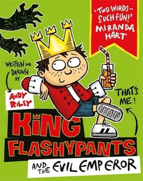 Riley |  King Flashypants and the Evil Emperor | Buch |  Sack Fachmedien