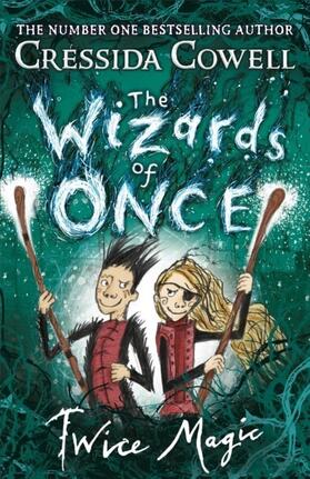 Cowell |  The Wizards of Once: Twice Magic | eBook | Sack Fachmedien