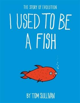 Sullivan |  I Used to Be a Fish | Buch |  Sack Fachmedien