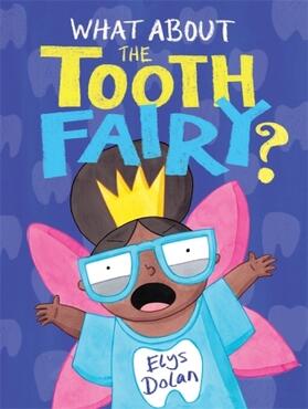 Dolan |  What About The Tooth Fairy? | Buch |  Sack Fachmedien