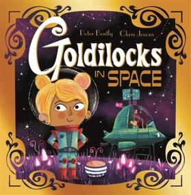 Bently |  Futuristic Fairy Tales: Goldilocks in Space | Buch |  Sack Fachmedien