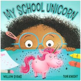 Evans | My School Unicorn | Buch | 978-1-4449-5642-9 | www.sack.de