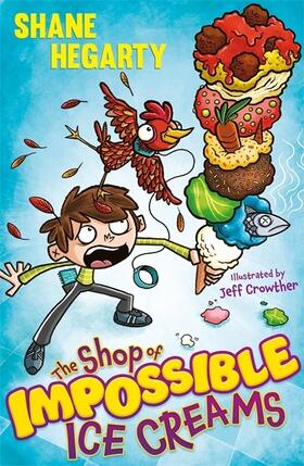 Hegarty |  The Shop of Impossible Ice Creams | Buch |  Sack Fachmedien