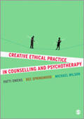 Springwood / Wilson / Owens |  Creative Ethical Practice in Counselling & Psychotherapy | Buch |  Sack Fachmedien
