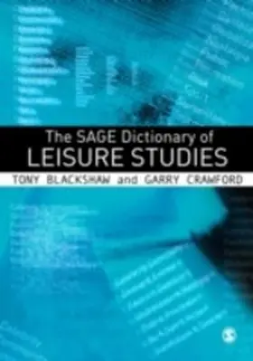 Blackshaw / Crawford |  The SAGE Dictionary of Leisure Studies | eBook | Sack Fachmedien