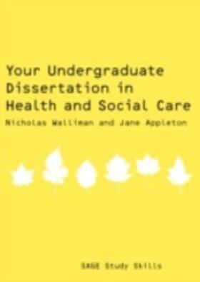 Walliman / Appleton |  Your Undergraduate Dissertation in Health and Social Care | eBook | Sack Fachmedien
