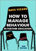 Vizard |  How to Manage Behaviour in Further Education | Buch |  Sack Fachmedien
