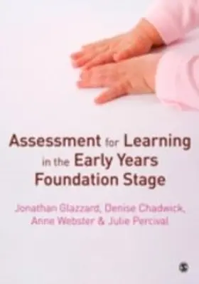 Glazzard / Chadwick / Webster |  Assessment for Learning in the Early Years Foundation Stage | eBook | Sack Fachmedien