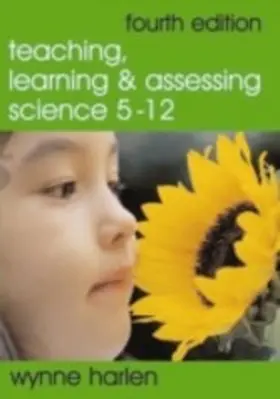 Harlen |  Teaching, Learning and Assessing Science 5 - 12 | eBook | Sack Fachmedien