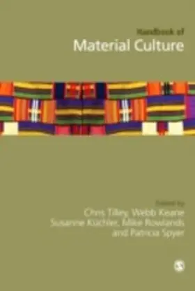 Tilley / Keane / Kuechler-Fogden |  Handbook of Material Culture | eBook | Sack Fachmedien