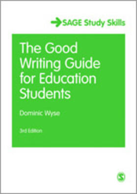 Wyse |  The Good Writing Guide for Education Students | Buch |  Sack Fachmedien