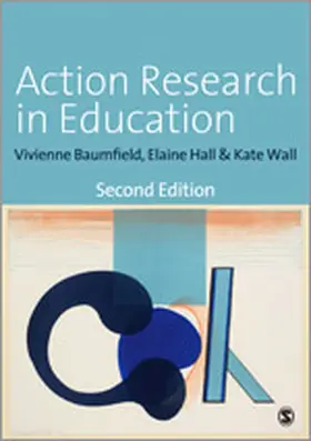 Baumfield / Hall / Wall |  Action Research in Education | Buch |  Sack Fachmedien