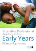 Miller / Cable / Drury |  Extending Professional Practice in the Early Years | Buch |  Sack Fachmedien