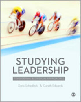 Schedlitzki / Edwards |  Studying Leadership: Traditional and Critical Approaches | Buch |  Sack Fachmedien