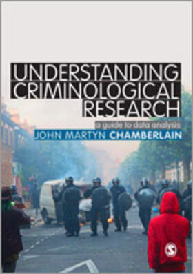 Chamberlain | Chamberlain, J: Understanding Criminological Research | Buch | 978-1-4462-0858-8 | sack.de
