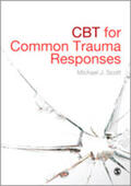 Scott |  CBT for Common Trauma Responses | Buch |  Sack Fachmedien