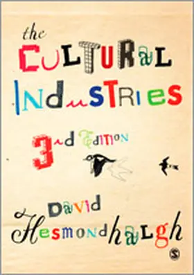 Hesmondhalgh |  The Cultural Industries | Buch |  Sack Fachmedien