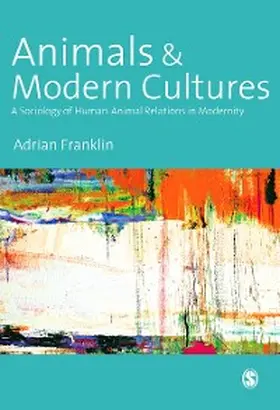 Franklin |  Animals and Modern Cultures | eBook | Sack Fachmedien