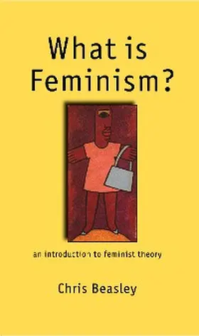 Beasley |  What is Feminism? | eBook | Sack Fachmedien