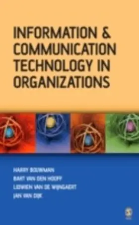 Bouwman / Hooff / de Wijngaert |  Information and Communication Technology in Organizations | eBook | Sack Fachmedien