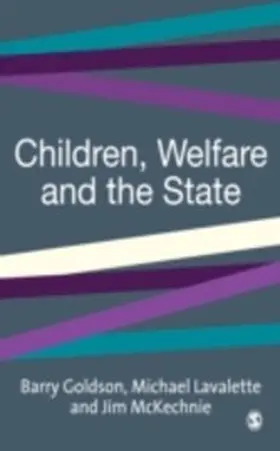 Goldson / Lavalette / McKechnie |  Children, Welfare and the State | eBook | Sack Fachmedien