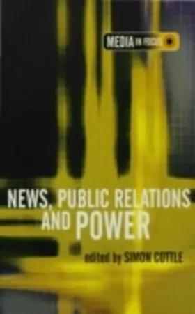 Cottle |  News, Public Relations and Power | eBook | Sack Fachmedien