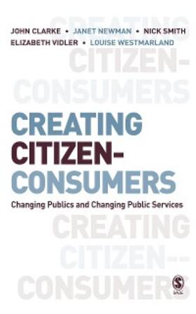 Clarke / Newman / Smith | Creating Citizen-Consumers | E-Book | sack.de