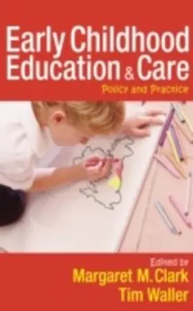 Clark / Waller |  Early Childhood Education and Care | eBook | Sack Fachmedien