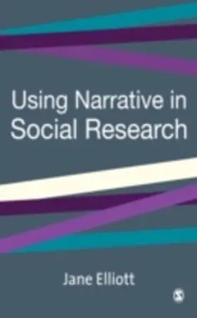 Elliott |  Using Narrative in Social Research | eBook | Sack Fachmedien
