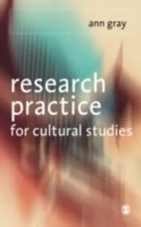 Gray |  Research Practice for Cultural Studies | eBook | Sack Fachmedien