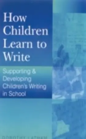 Latham | How Children Learn to Write | E-Book | www.sack.de
