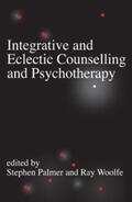 Palmer / Woolfe |  Integrative and Eclectic Counselling and Psychotherapy | eBook | Sack Fachmedien