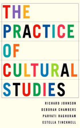 Johnson / Chambers / Raghuram | The Practice of Cultural Studies | E-Book | sack.de