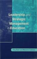 Bush / Coleman |  Leadership and Strategic Management in Education | eBook | Sack Fachmedien