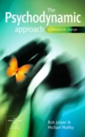 Leiper / Maltby |  The Psychodynamic Approach to Therapeutic Change | eBook | Sack Fachmedien