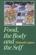 Lupton |  Food, the Body and the Self | eBook | Sack Fachmedien