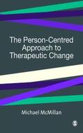McMillan |  The Person-Centred Approach to Therapeutic Change | eBook | Sack Fachmedien