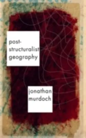 Murdoch |  Post-structuralist Geography | eBook | Sack Fachmedien