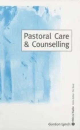 Lynch |  Pastoral Care & Counselling | eBook | Sack Fachmedien