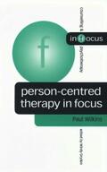 Wilkins |  Person-Centred Therapy in Focus | eBook | Sack Fachmedien