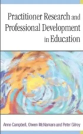 Campbell / McNamara / Gilroy | Practitioner Research and Professional Development in Education | E-Book | sack.de
