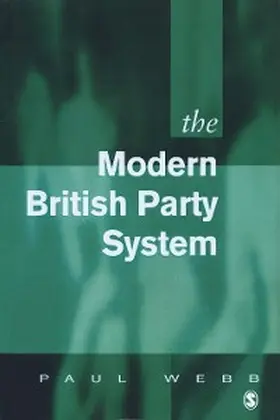 Webb |  The Modern British Party System | eBook | Sack Fachmedien